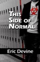 This Side Of Normal (Volume 1) - Eric Devine