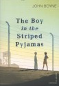 The Boy in the Striped Pyjamas - John Boyne