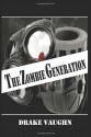 The Zombie Generation - Drake Vaughn