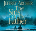 The Sins of the Father (Audio Cd) - Alex Jennings, Emilia Fox, Jeffrey Archer