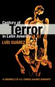 Century of Terror in Latin America: A Chronicle of U.S. Crimes Against Humanity - Luis Suarez