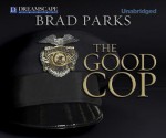 The Good Cop - Brad Parks