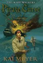 Pirate Curse - Kai Meyer