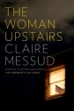 The Woman Upstairs - Claire Messud