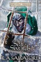 Sea of Swords (Forgotten Realms: Paths of Darkness, #4; Legend of Drizzt, #13) - R.A. Salvatore