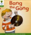 Bang the Gong (Oxford Reading Tree, Stage 2, Floppy's Phonics Fiction) - Roderick Hunt, Kate Ruttle, Alex Brychta