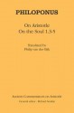 Philoponus: On Aristotle on the Soul 1.3-5 - Philoponus, Philip J. van der Eijk