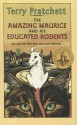 The Amazing Maurice and His Educated Rodents (Discworld, #28) - Terry Pratchett