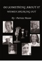 Do Something About It:Women Speaking Out - Patricia Mason