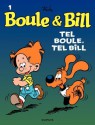 Boule et Bill - tome 01 - Tel Boule, tel Bill (Dupuis Tous Publics) (French Edition) - Jean Roba