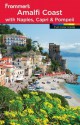 Frommer's The Amalfi Coast with Naples, Capri and Pompeii (Frommer's Color Complete) - Nicky Swallow, Bruce Murphy