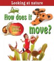 How Does It Move? - Bobbie Kalman