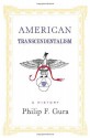 American Transcendentalism: A History - Philip F. Gura