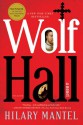 Wolf Hall (Thomas Cromwell, #1) - Hilary Mantel