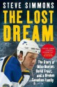 The Lost Dream: The Story of Mike Danton, David Frost, and a Broken Canadian Family - Steve Simmons