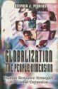 Globalization the People Dimension: Human Resources Strategies for Global Expansion - Stephen J Perkins, John Banham