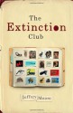 The Extinction Club - Jeffrey Moore