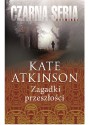 Zagadki przeszłości - Kate Atkinson