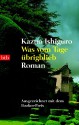 Was vom Tage übrigblieb - Kazuo Ishiguro