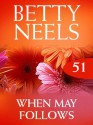 When May Follows (Mills & Boon M&B) (Betty Neels Collection - Book 51) - Betty Neels