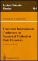 Thirteenth International Conference on Numerical Methods in Fluid Dynamics - M. Napolitano, Jürgen Ehlers, H. Araki, U. Frisch, Rudolph Kippenhahn, E. Brezin, Robert Jaffe, K. Hepp, W. Beiglbock, F. Sabetta