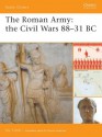 The Roman Army: the Civil Wars 88-31 BC - Nic Fields, Duncan Anderson