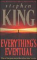 Everything's Eventual: 14 Dark Tales - Stephen King