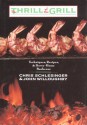 The Thrill of the Grill: Techniques, Recipes, & Down-Home Barbecue - Chris Schlesinger