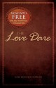 The Love Dare - Alex Kendrick, Stephen Kendrick