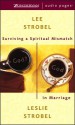 Surviving a Spiritual Mismatch in Marriage - Lee Strobel, Leslie Strobel