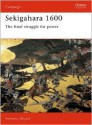 Sekigahara 1600: The Final Struggle For Power - Anthony J. Bryant