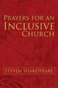 Prayers for an Inclusive Church - Steven Shakespeare