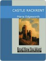 Castle Rackrent - Maria Edgeworth