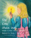 The Little Match Girl - Hans Christian Andersen, Stanley F. Gilmore Jr.