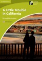 A Little Trouble in California Level Starter/Beginner American English Edition - Richard MacAndrew