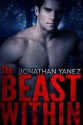 The Beast Within - Jonathan Yanez