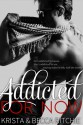 Addicted for Now - Krista Ritchie, Becca Ritchie