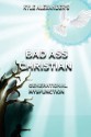 Badass Christian: Generational Mysfunction - Kyle Alexander