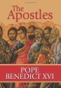 The Apostles - Pope Benedict XVI