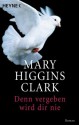 Denn Vergeben Wird Dir Nie - Mary Higgins Clark, Andreas Gressmann