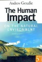 The Human Impact on the Natural Environment: Law, Politics, and the Nlrb--A Memoir - Andrew S. Goudie