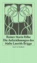 Aufzeichnungen des Malte Laurids Brigge - Rainer Maria Rilke