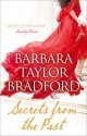 Secrets from the Past - Barbara Taylor Bradford