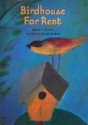 Birdhouse for Rent - Harriet Ziefert, Donald Dreifuss