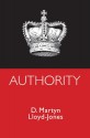 Authority - D. Martyn Lloyd-Jones