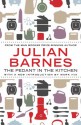 The Pedant in the Kitchen - Julian Barnes