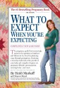 What to Expect When You're Expecting - Heidi Murkoff, Sharon Mazel