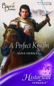 A Perfect Knight - Anne Herries