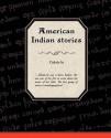 American Indian Stories - Zitkala-Sa