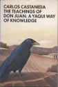 The Teachings of Don Juan: A Yaqui Way of Knowledge - Carlos Castaneda